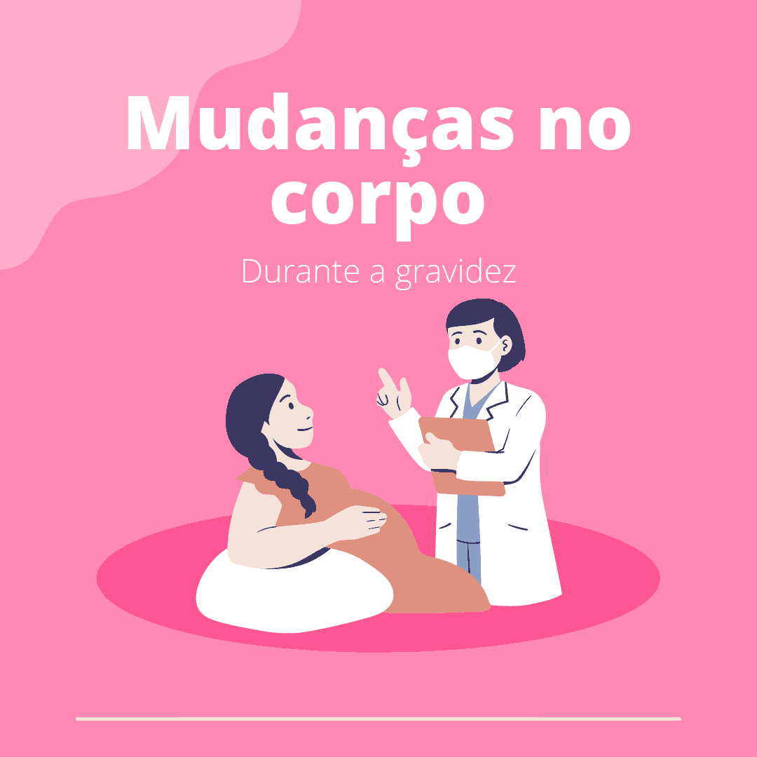 5 Mudanças no Corpo durante a Gravidez